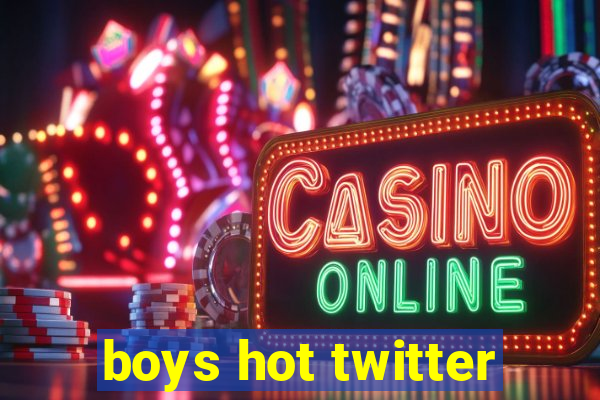 boys hot twitter